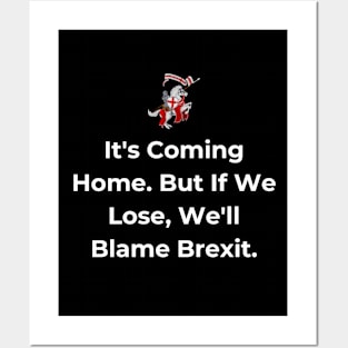 Euro 2024 - It's Coming Home. But If We Lose, We'll Blame Brexit. Horse. Posters and Art